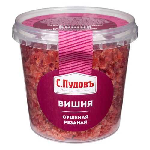 Вишня сушеная резаная С.Пудовъ 200 г в ЭССЕН