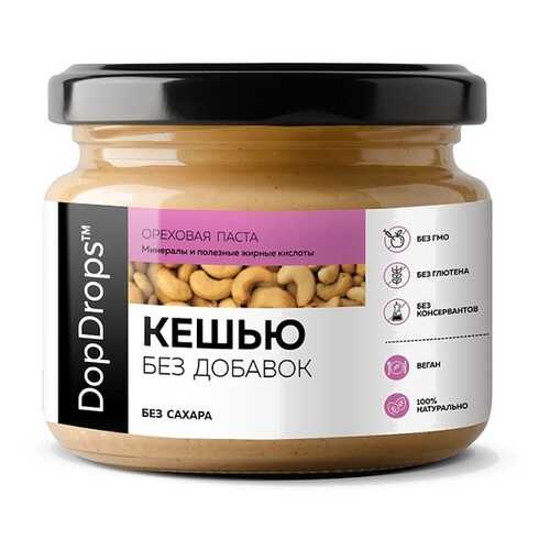 Ореховая паста DopDrops Кешью без добавок 250 г в ЭССЕН